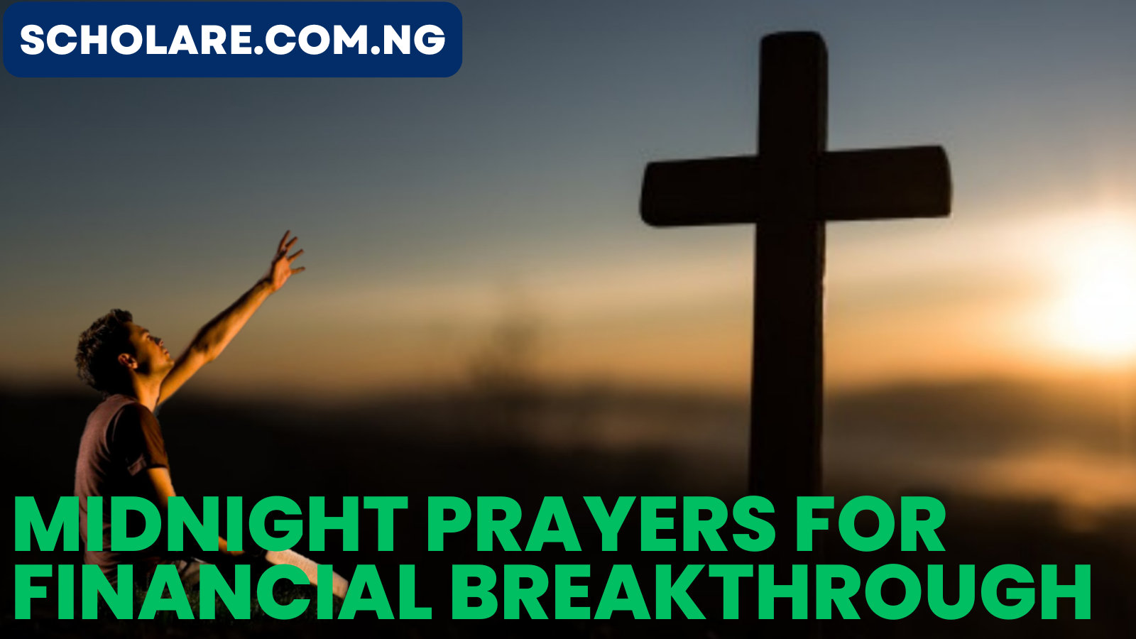 20 Powerful Midnight Prayer For Financial Breakthrough In 2025