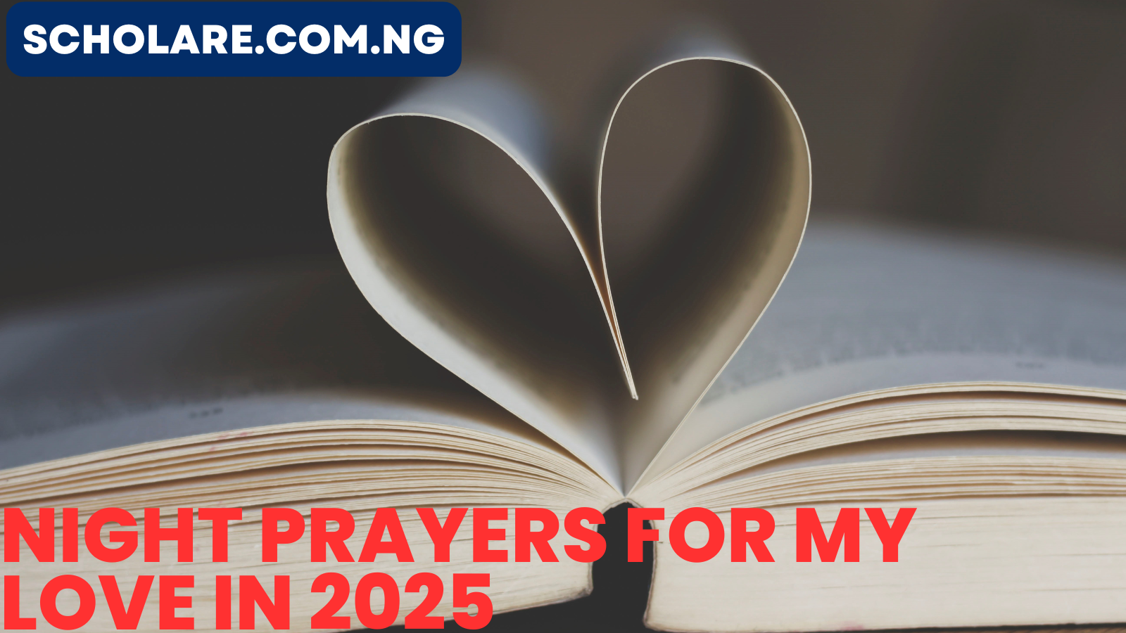 35 Powerful Night Prayer for My Love In 2025
