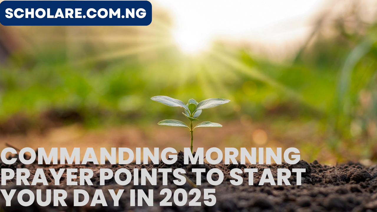 25 Powerful Command Morning Prayer Points to Start Your Day In 2025