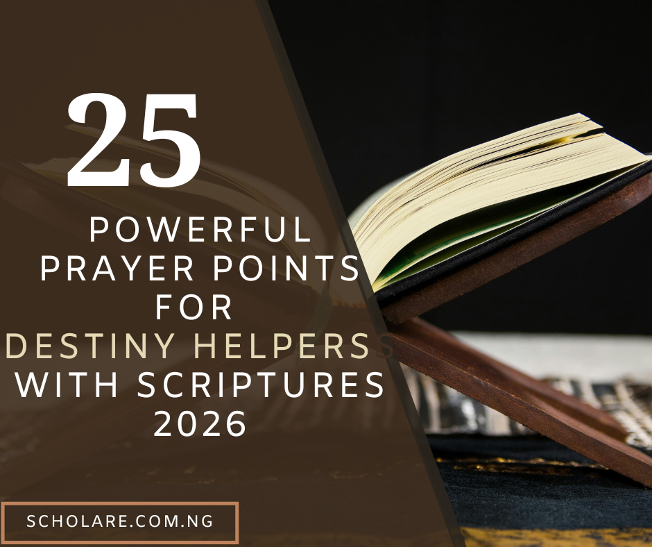 25 Powerful Prayer Points For Destiny Helpers With Scriptures 2026