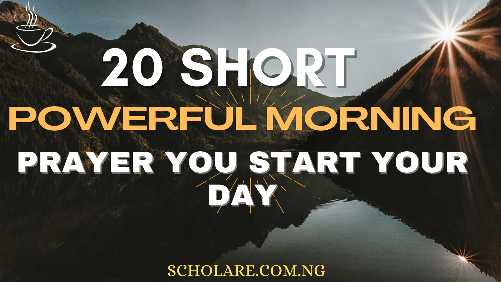 20 Short Powerful Morning Prayer You Start Your Day In 2026